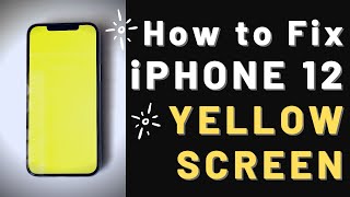 How to fix iPhone 12 yellow screen issue | iPhone 12/Mini/Pro/Pro Max Yellow Tint Quick Fix by 360TechBrews 20,160 views 3 years ago 3 minutes, 26 seconds