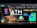 ATM Project Using Python OOPS | The Ultimate Python Project Playlist | Hindi | VIDEO: 5