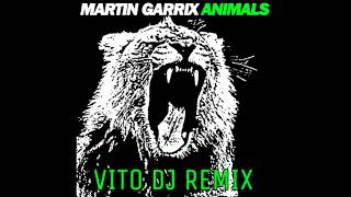 Martin Garrix - Animals (Dj Vito Remix)