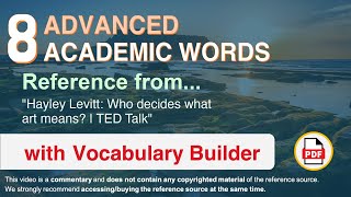 8 Advanced Academic Words Ref from "Hayley Levitt: Who decides what art means? | TED Talk"