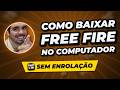 Como Baixar Free Fire no Computador 2026