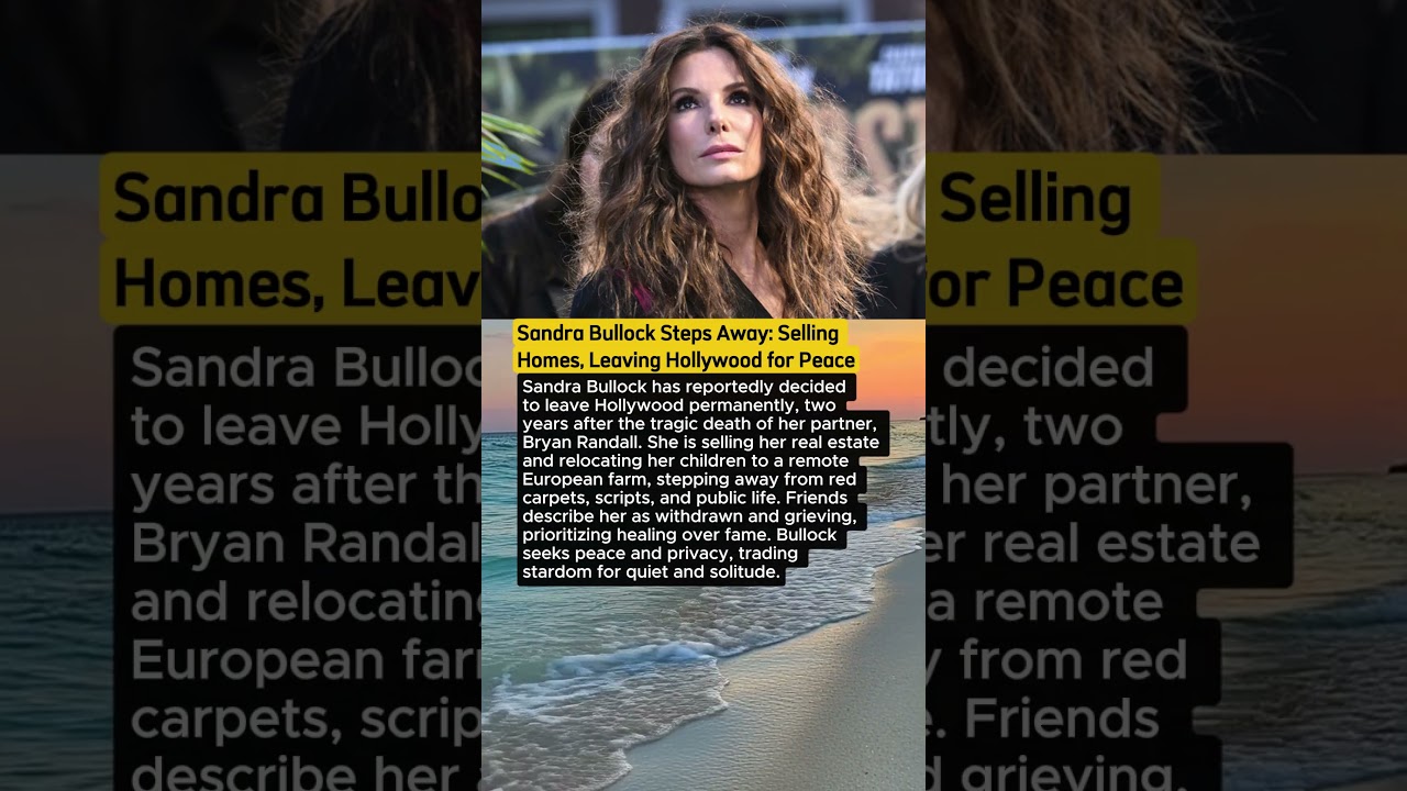Sandra Bullock Leaves Hollywood to Heal After Tragedy