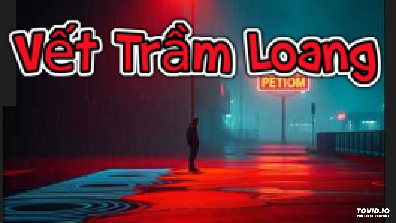 vết trầm loang (Mất em rồi)