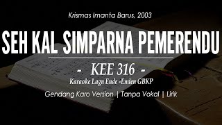 KEE GBKP NO. 316 - SEH KAL SIMPARNA PEMERENDU