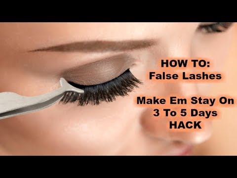 HOW TO False Lashes Make Em Stay On 3 To 5 Days HACK 