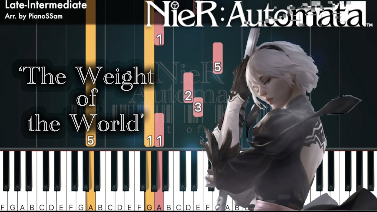 [Late-Intermediate] The Weight of the World - NieR: Automata | Piano ...