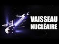 La RUSSIE développe un VAISSEAU SPATIAL NUCLÉAIRE - DNDE 222 - 4K