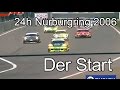 24h Nürburgring 2006 - 03 Der Start