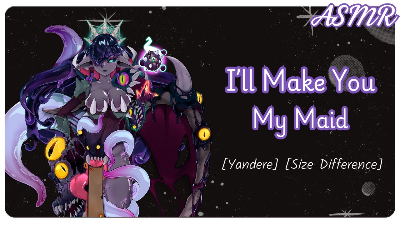Maid To Serve In The Mansions of Madness | ASMR RP | F4A [Yandere] [Eldritch] [Size Difference]