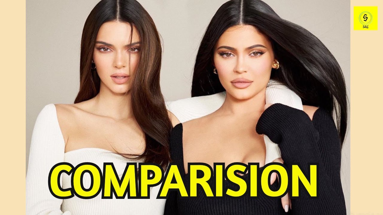 Kylie and Kendall Comparision Stats & Comparision YouTube