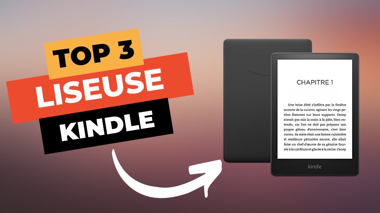 Comparatif Kindle : quelle liseuse  choisir en 2024 ?