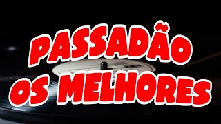 SET PASSADÃO SÓ OS MELHORES 2K25 DJ ARTUR MIX