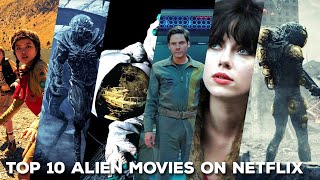 Top 10 Alien Movies On Netflix That Should Be Required Viewing