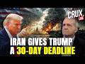 LIVE | 'US Has 30 Days' IRGC Says Trump Can Choose 'A Bad Deal or Impossible Military Operation'