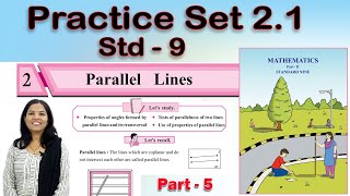 9th Maths Geometry | Practice Set 2.1 | Parallel Lines | Chapter 2 | Part 5 | Maharashtra Board