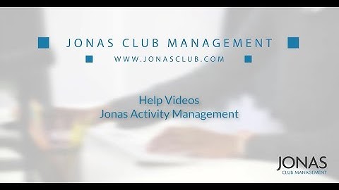 Jonas Activity Management - Help Videos