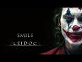 Joker - SMILE (Leidoc EDM Remix) Music Video (Spoilers)