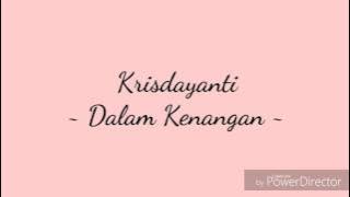 Krisdayanti - Dalam Kenangan ( Lirik )