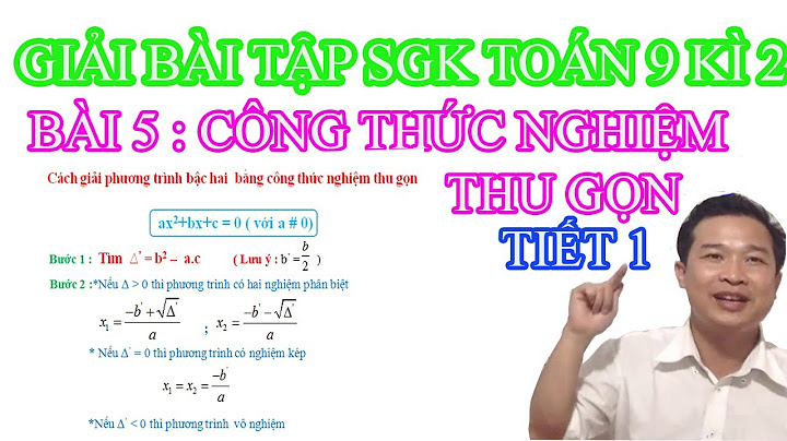 Giải toán lớp 9 bài công thức nghiệm thu gọn