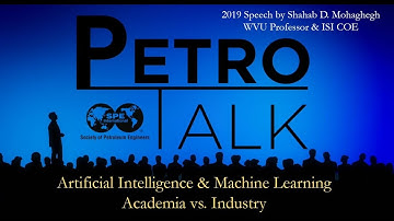 Artificial Intelligence in Petroleum Engineering - SPE "PetroTalk"  by: Shahab Mohaghegh