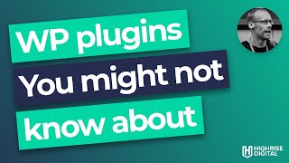 WordPress plugins you may not of heard of!