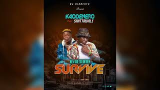 Kao Denero - Survive (Feat. Shatta Wale) (Official Audio)