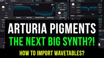 Arturia Pigments -  Importing Wavetables, Overview, Creating Psytrance Lead!