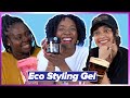 Women Try 5 Different Eco Styling Gels For A Week