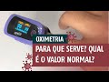 Oxmetro  para que serve qual  o valor normal