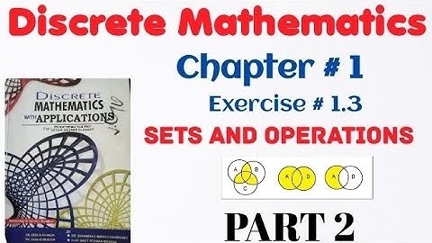 Discrete Mathematics by Dr.Abdur Rahman ,Shahid  |chapter 1 Exercise 1.3 question 3,4 for B