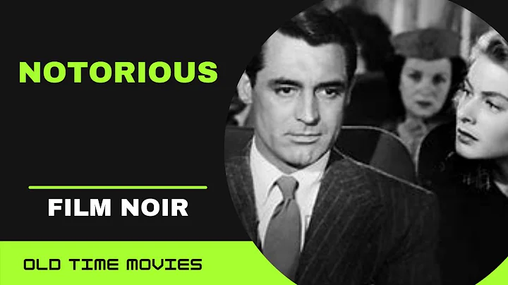 NOTORIOUS (1946) [Alfred Hitchcock] [Ingrid Bergma...