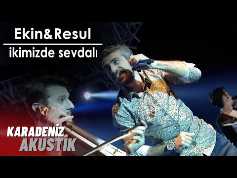 Resul Dindar ft. Ekin Uzunlar - İkimiz de Sevdali