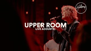 Upper Room (Live Acoustic) - Hillsong Worship chords