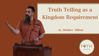 Truth Telling as a Kingdom Requirement