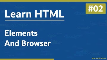 Learn HTML In Arabic 2021 - #02 - Elements And Browser
