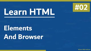 تعلم HTML في 2021 - درس 02# - عناصر اللغة والمتصفح