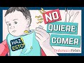 ¡Mi hijo NO quiere COMER! 😤🥣 *¿Qué Hago? * [Por qué rechaza la comida]