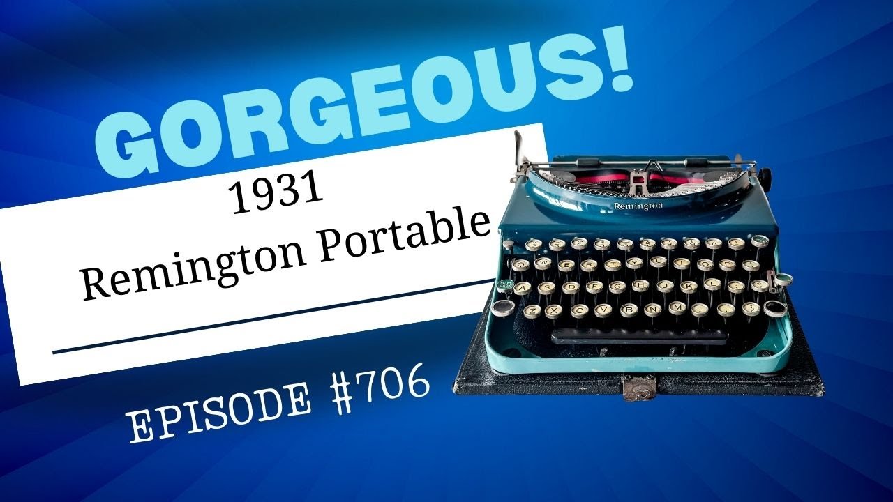 EPISODE #706: WOW! This is stunning! A 1931 Remington Portable in