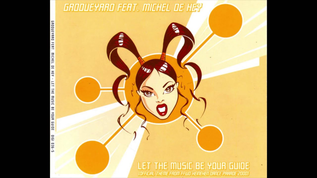 Grooveyard Feat. Michel de Hey - Let The Music Be Your Guide || EC Records - 2000