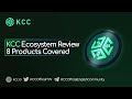 KCC Ecosystem Overview - Explorer, Bridge, Discover, Gnosis Safe, Wallets, Activities, GoDAO, Grants