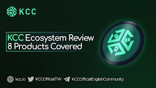 KCC Ecosystem Overview - Explorer, Bridge, Discover, Gnosis Safe, Wallets, Activities, GoDAO, Grants