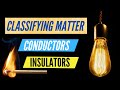 Insulators and Conductors