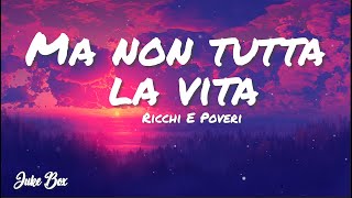 Ricchi E Poveri - Ma non tutta la vita (Sanremo 2024) - Testo/Lyrics