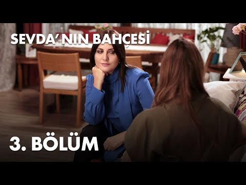 Sevda'nın Bahçesi - 3. Bölüm - Full Bölüm