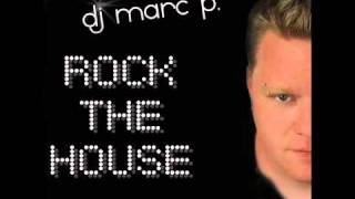 DJ Marc P. - Rock The House