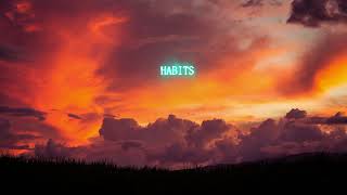 Habits - Tove Lo (Slowed & Reverb)