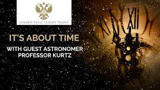 &#39;It&#39;s About Time&#39; with Professor of Astrophysics, Don Kurtz