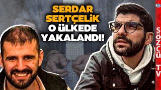 Ayhan Bora Kaplan Davasında Her Şey Değişecek! Serdar Sertçelik O Ülkede Yakalandı