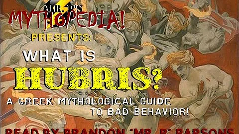 Mr. P's Mythopedia Presents:  "What is HUBRIS?"
