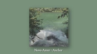 Novo Amor - Anchor (slowed + reverb)